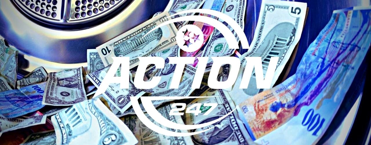 Action 24/7 Money Laundering?
